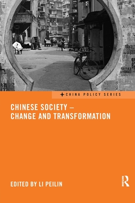 Chinese Society - Change and Transformation - Peilin, Li (Editor)