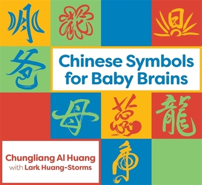 Chinese Symbols for Baby Brains - Al Huang, Chungliang Al