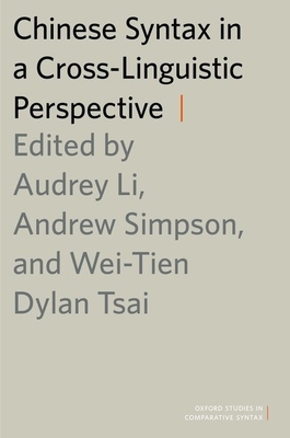 Chinese Syntax in a Cross-Linguistic Perspective - Li