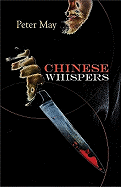 Chinese Whispers: A China Thriller