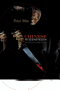 Chinese Whispers: A China Thriller