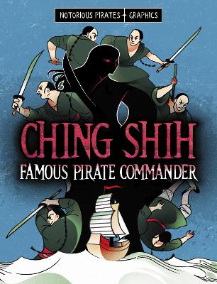 Ching Shih, Famous Pirate Commander - Peters, Stephanie