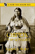 Chipeta: Ute Peacemaker