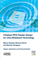 Chipless Rfid Reader Design for Ultra-Wideband Technology: Design, Realization and Characterization