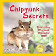 Chipmunk Secrets: Fiston, the funny little chipmunk, shows you their secrets!