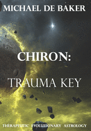 Chiron: Trauma Key