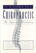 Chiropractic:: The Superior Alternative