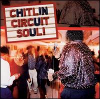 Chitlin Circuit Soul! The Best of Today's Southern Blues - Various Artists