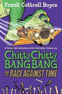 Chitty Chitty Bang Bang and the Race Against Time - Cottrell Boyce, Frank