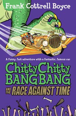 Chitty Chitty Bang Bang and the Race Against Time - Cottrell Boyce, Frank