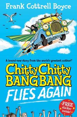 Chitty Chitty Bang Bang Flies Again - Cottrell Boyce, Frank