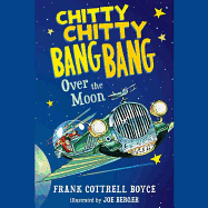 Chitty Chitty Bang Bang Over the Moon