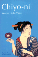 Chiyo-Ni: Woman Haiku Master