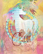 Chloe: Colorful Rainbow Unicorn - 100 Pages 8"X10" Girl's Composition Wide Ruled Notebook