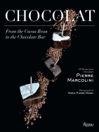 Chocolat: From the Cocoa Bean to the Chocolate Bar