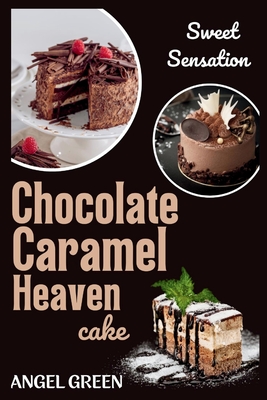 Chocolate Caramel Heaven Cake: Sweet Sensation - Green, Angel