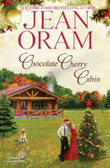 Chocolate Cherry Cabin: A Second Chance Single Mom Christmas Romance