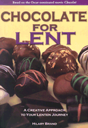 Chocolate for Lent: A Creative Approach to Your Lenten Journey