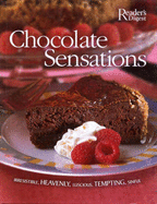 Chocolate Sensations: Over 200 Easy-To-Make Recipes