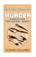 Chocolate Tiramisu Murder: A Donut Hole Cozy Mystery - Book 9