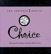 Choice: Choosing the Proactive Life You Want to Live