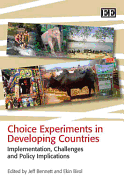 Choice Experiments in Developing Countries: Implementation, Challenges and Policy Implications
