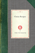 Choice Recipes (Order of Eastern Star)