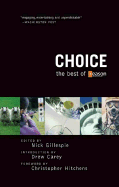 Choice: The Best of Reason - Gillespie, Nick (Editor)