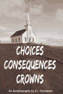 Choices Consequences Crowns