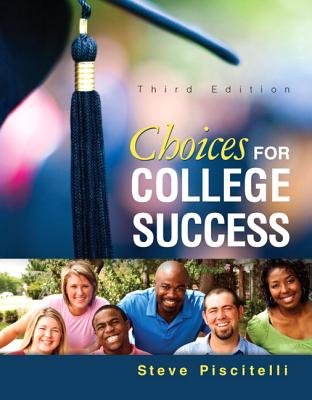 Choices for College Success - Piscitelli, Steve