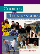 Choices in Relationships: An Introduction to Marriage and the Family