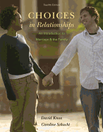 Choices in Relationships: An Introduction to Marriage and the Family
