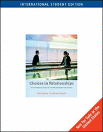 Choices in Relationships: Introduction to Marriage and the Family, International Edition