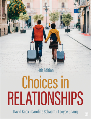 Choices in Relationships - Knox, David, and Schacht, Caroline, and Chang, I Joyce