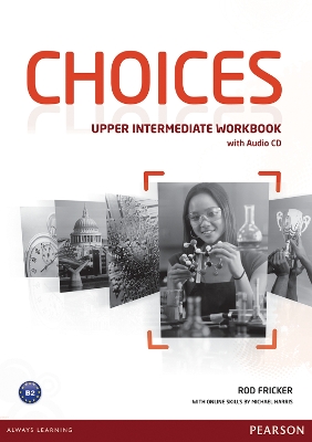 Choices Upper Intermediate Workbook & Audio CD Pack - Fricker, Rod