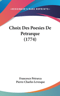 Choix Des Poesies de Petrarque (1774)