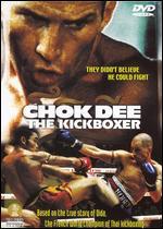 Chok Dee: The Kickboxer