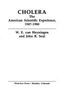 Cholera: The American Scientific Experience, 1947-1980