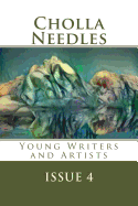 Cholla Needles: Issue 4