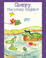 Chompy, The Lonely Alligator