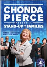 Chonda Pierce: Stand Up for Families - Family is Forever and Ever, Amen - Stephen Yake