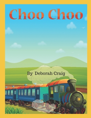 Choo Choo - Craig, Deborah