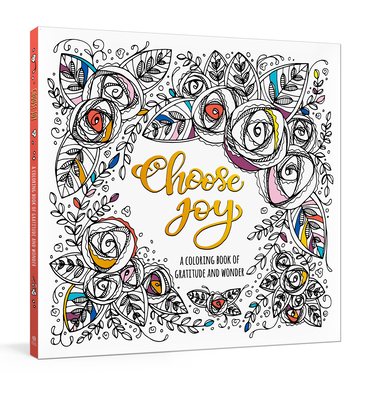 Choose Joy: A Coloring Book of Gratitude and Wonder - Ink & Willow