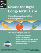 Choose the Right Long-Term Care: Home Care, Assisted Living and Nursing Homes