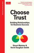 Choose Trust: Building Relationships for Business Success