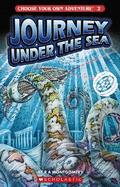 Choose Your Own Adventure: # 2 Journey Under the Sea - Montgomery, R,A, and Sundaravej, Sittisan (Illustrator)