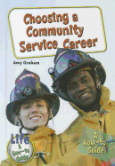 Choosing a Community Service Career: A How-To Guide