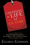 Choosing a Life of Victory