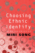 Choosing Ethnic Identity