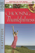 Choosing Thankfulness: Gratitude - Gospel Light Publications (Creator)